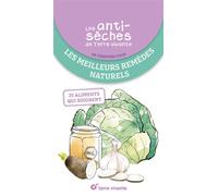 Les antisèches santé de Terre vivante : Les meilleurs remèdes naturels: 25 aliments qui soignent