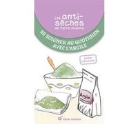 Les antisèches santé de Terre vivante : Se soigner au quotidien avec l'argile