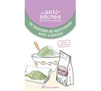 Les antisèches santé de Terre vivante : Se soigner au quotidien avec l'argile - Cécile Baudet - Terre Vivante - broché - Guide