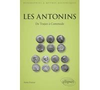 Les Antonins: De Trajan à Commode