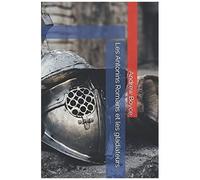 Les Antonins Romains Et Les Gladiateurs