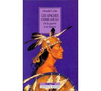 Les Apaches Chiricahuas : De la guerre à la réserve