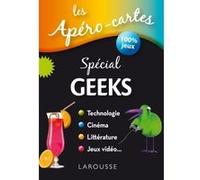Collectif – Les apéro-cartes spécial Geeks – Livre-jeu – Larousse