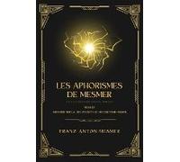 Les Aphorismes De Mesmer