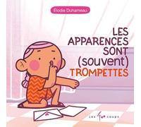 Les apparences sont (souvent) trompettes