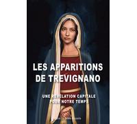 Les apparitions de Trevignano Un révélation capitale pour notre temps - Fabienne Guerrero - La Bonne Nouvelle - broché - Témoignage