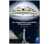 Les Apparitions Mondiales D'humanoïdes