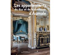Les appartements du duc et de la duchesse d'Aumale à Chantilly