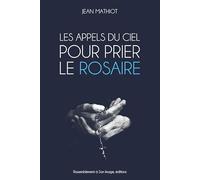 Les appels du ciel pour prier le rosaire - L172