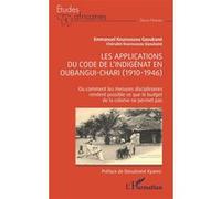 Les applications du code de l'indigénat en Oubangui-Chari (1910-1946) – Mesures disciplinaires