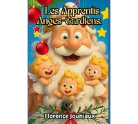 Les Apprentis Anges-Gardiens: Comédie de Noël