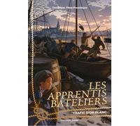 Les apprentis bateliers 1.: Trafic d'or blanc