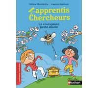 Les apprentis Chercheurs - La courageuse petite abeille - Premiers romans - Dès 7 ans