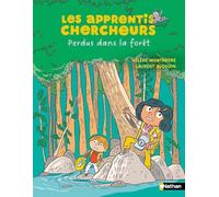 Les Apprentis chercheurs - Perdus en forêt - Roman d'aventure illustré 7-11 ans