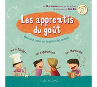 Les apprentis du goût: Pour tout savoir sur le goût et les saveurs