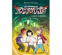 Les apprentis samouraïs, Tome 02: L'esprit du Bushido