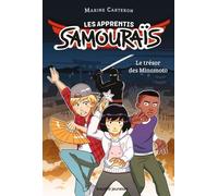 Les Apprentis Samouraïs - Tome 1 - Le Trésor Des Minamoto