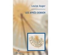 Les apres-demain Louise Auger (Auteur)