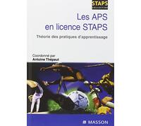 Les APS en licence STAPS: Théorie des pratiques d apprentissage