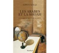 Les Arabes et la Shoah Gilbert Achcar (Auteur)