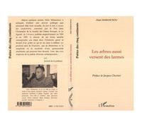 Alain Mabanckou – Les arbres aussi versent des larmes – Suivi de versets – Poésie – Broché