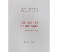 Les Arbres de Passage et Autres Poemes
