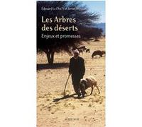 James Aronson & Édouard Le Floc'h – Les Arbres des déserts – Enjeux et promesses – Broché