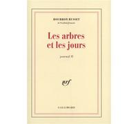 Les arbres et les jours - Journal Tome 2 - Jacques De Bourbon Busset - Gallimard - Livre