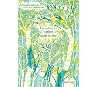 Les arbres ici parlent aussi l'arabe