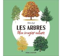 Les arbres: Mon imagier nature