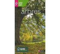 Les Arbres - Reconnaître Et Déterminer Les Feuillus Et Conifères D'europe