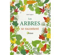 Les arbres se racontent - Sylvie Lagorce - Artemis Eds - relié - Guide