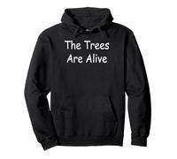 Les arbres sont vivants Sweat à Capuche