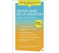 Les arcanes de la création - Prépas scientifiques 2026-2027 Platon - Zola - Woolf - Collectif - Flammarion - Poche - Scolaire / Universitaire
