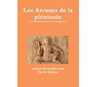 Les Arcanes de la plénitude - Siddhamaharahasya