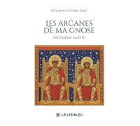Les arcanes de ma gnose