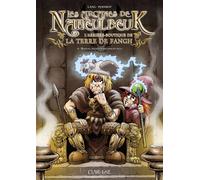 Les Arcanes de Naheulbeuk T4 - John Lang - Clair De Lune - cartonné - Bande dessinée