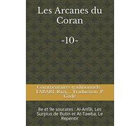 Les Arcanes du Coran -10-: 8e et 9e sourates : Al-Anfâl, Les Surplus de Butin et At-Tawba, Le Repentir