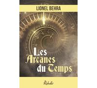 Les Arcanes Du Temps