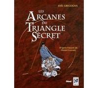 Joël Gregogna – Les arcanes du triangle secret – Essai – Broché