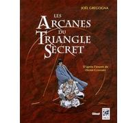 Joël Gregogna – Les arcanes du triangle secret – Essai – Broché