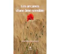 Les arcanes d'une âme sensible