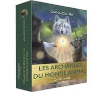 Les archanges du monde animal Diana Cooper (Auteur), Marjolein Kruijt (Illustration), Marie-Noëlle Antolin (Traduction)