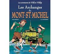 Les Archanges du Mont Saint-Michel: Tome 1, Le testament