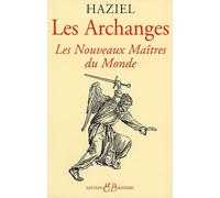 Les Archanges - Les Nouveaux Maîtres du Monde