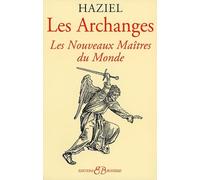 Les Archanges - Les Nouveaux Maîtres du Monde