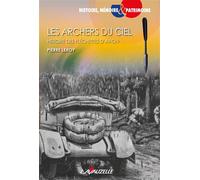 Les Archers Du Ciel : Histoire Des Fléchettes D'avion