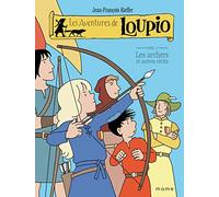 Les Archers et autres récits - T11