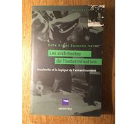 Gotz Aly – Les Architectes de l'extermination – Auschwitz et la logique de l'anéantissement – Broché