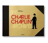 Les Archives Charlie Chaplin Paul Duncan (Edité par)